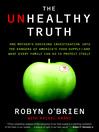 The Unhealthy Truth (eBook): How Our Food Is Making Us Sick - And What We Can Do About It